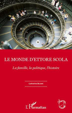 Le monde d'Ettore Scola. La famille, la politique, l'histoire