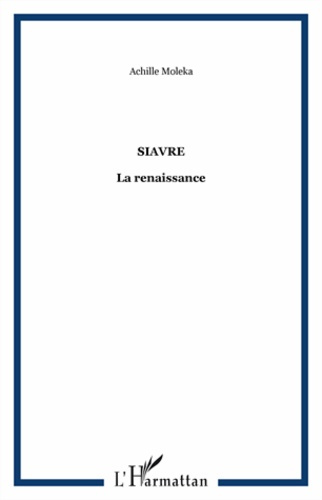 Siavre. La renaissance