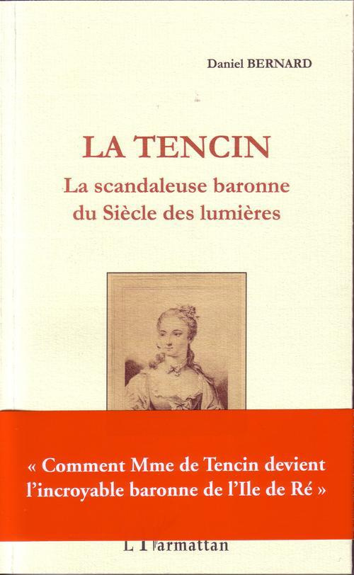 La Tencin. La scandaleuse baronne du siècle des Lumières
