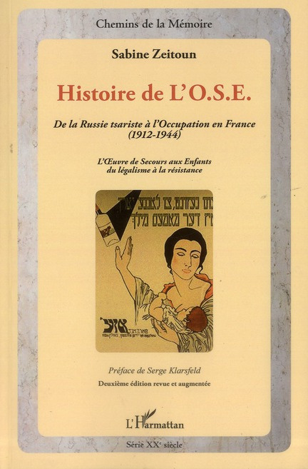 Histoire de l'OSE. De la Russie tsariste à l'Occupation en France (1912-1944) - L'Oeuvre de Secours