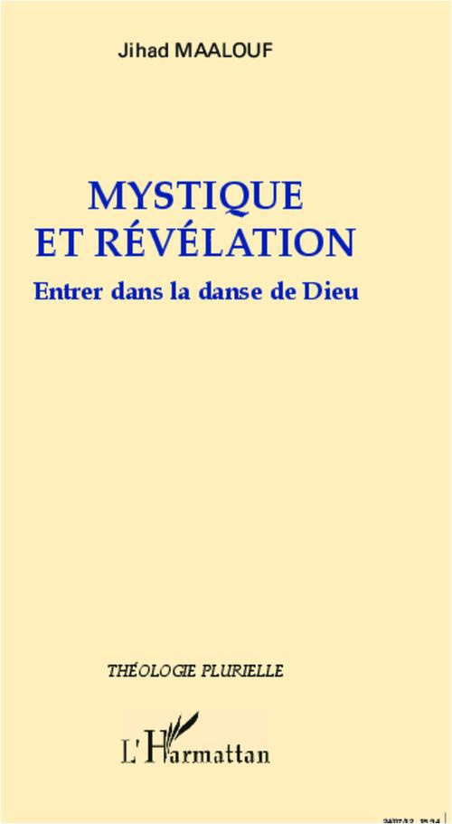 Mystique et révélation. Entrer dans la danse de Dieu