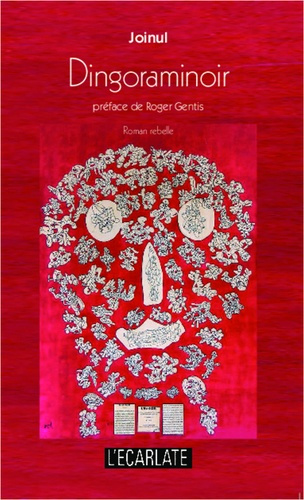 Dingoraminoir. Roman rebelle