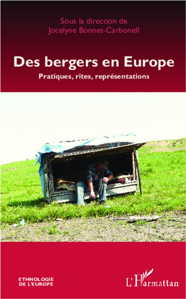 Des bergers en Europe. Pratiques, rites, représentations