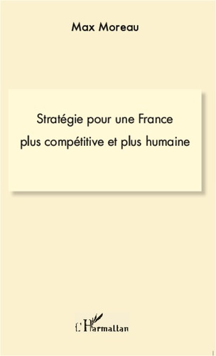 Stratégie pour une France plus compétitive et plus humaine