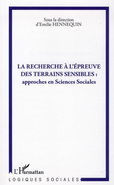 La recherche à l'épreuve des terrains sensibles : approches en sciences sociales
