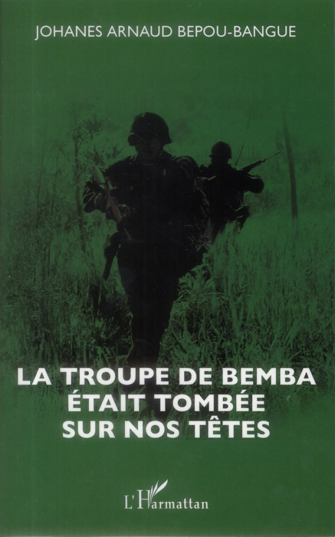 La troupe de Bemba était tombée sur nos têtes