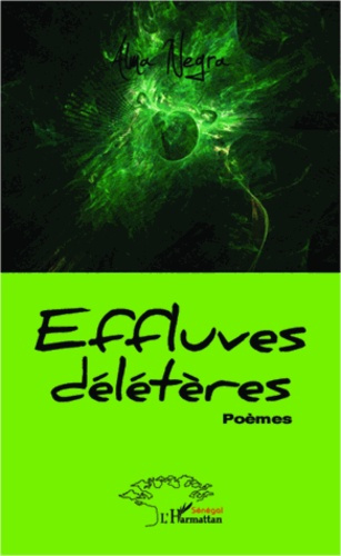 Effluves délétères. Poèmes