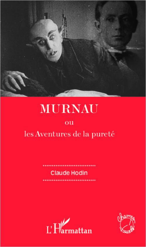 Murnau ou Les aventures de la pureté