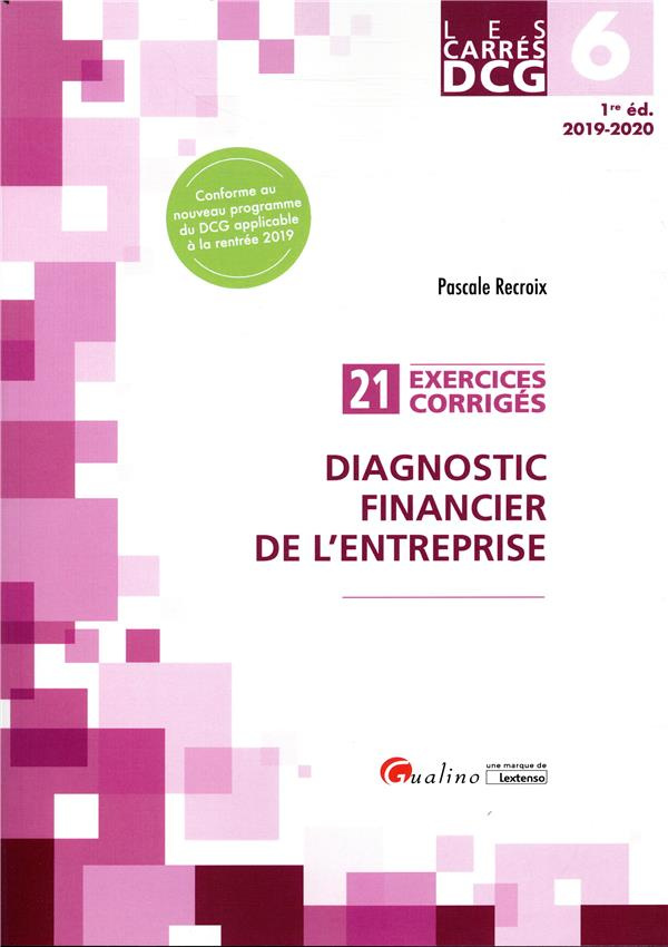 Diagnostic financier de l'entreprise - 21 exercices corrigés