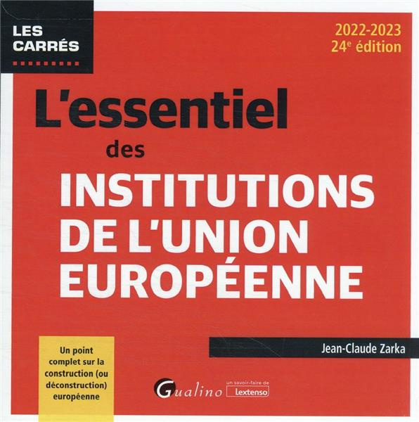 L'essentiel des institutions de l'Union Européenne 2022 2023