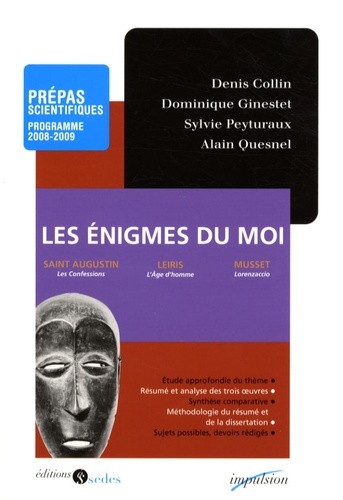 Les énigmes du moi. Prépas scientifiques, Edition 2008-2009