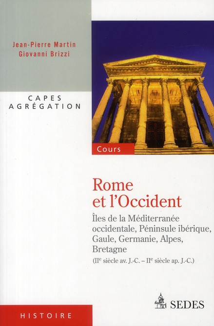 ROME ET L'OCCIDENT (IIE SIECLE AV. J.-C. - IIE SIECLE AP. J.-C.) - CAPES - AGREGATION