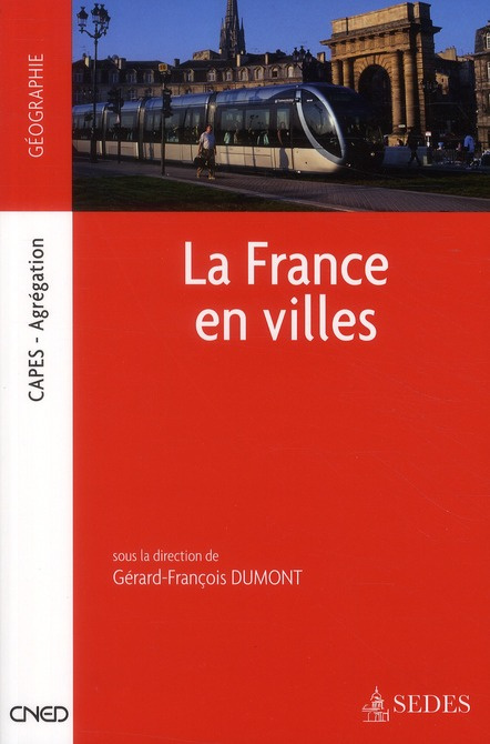 LA FRANCE EN VILLES - CAPES - AGREGATION