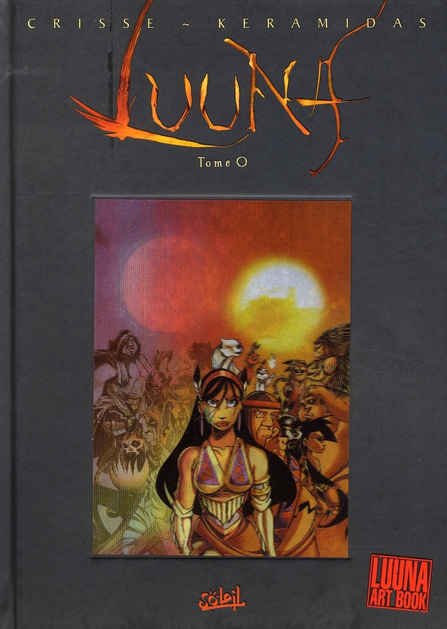 Luuna Tome 0 : Sur les traces de Luuna