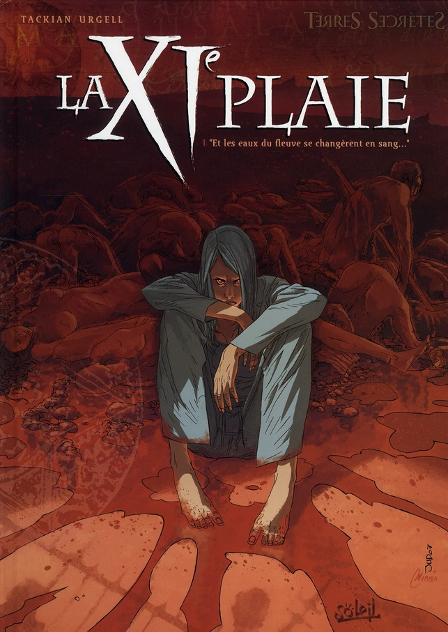 La XIe plaie Tome 1 : Et les eaux du fleuve se changèrent en sang...