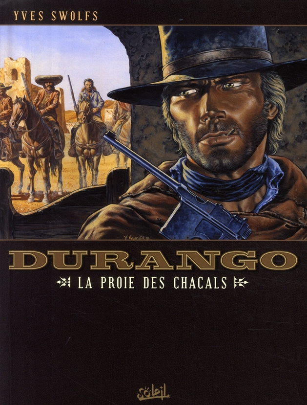 Durango Tome 10 : La proie des chacals