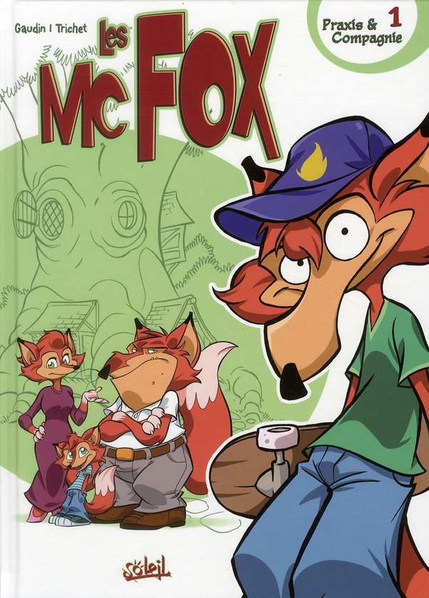Les Mc Fox Tome 1 : Praxis & Compagnie