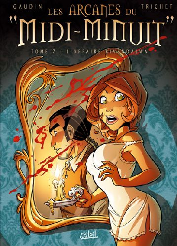 Les arcanes du "Midi-Minuit" Tome 7 : L'affaire Rivendalwn