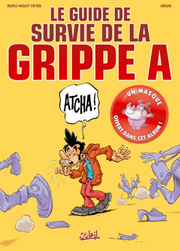 Le guide de survie grippe A