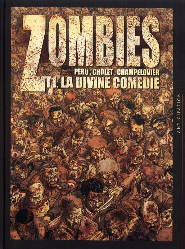 Zombies Tome 1 : La divine comédie