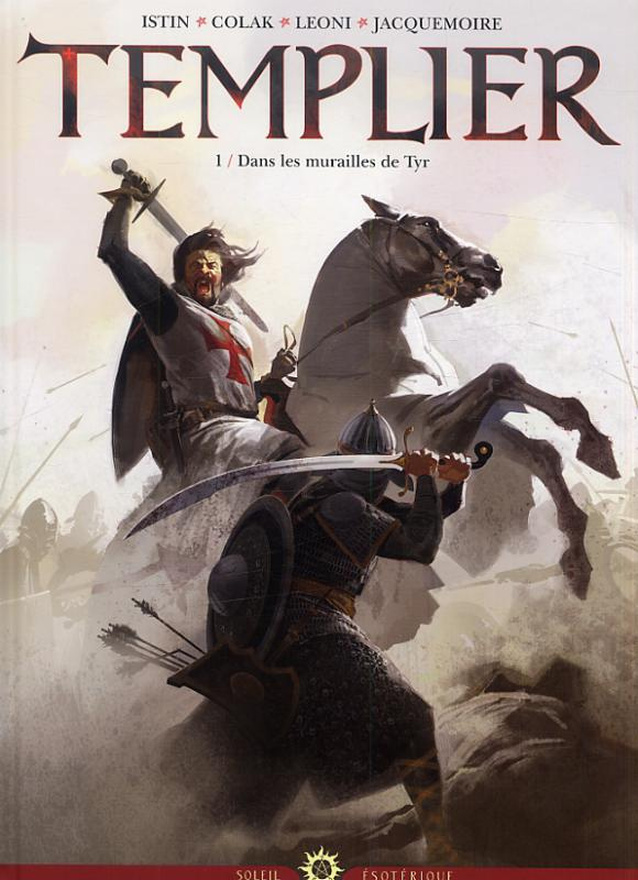 Templier Tome 1 : Dans les murailles de Tyr