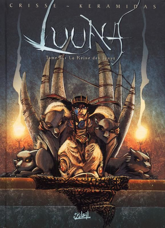 Luuna Tome 6 : La Reine des loups