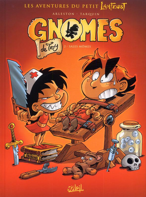 Gnômes de Troy Tome 2 : Sales mômes