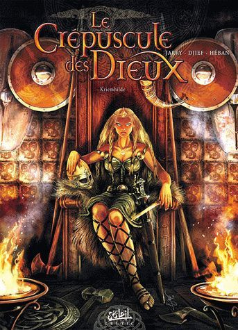 Le Crépuscule des Dieux Tome 5 : Kriemhilde