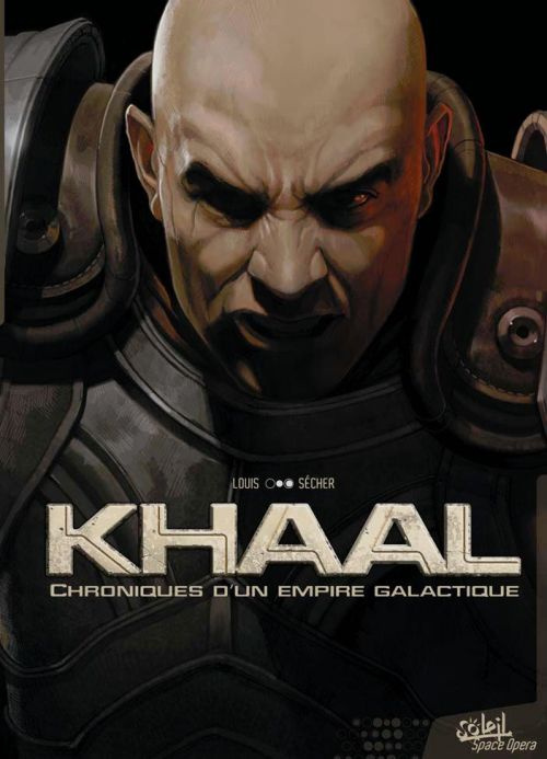Khaal, chroniques d'un empereur galactique Tome 1