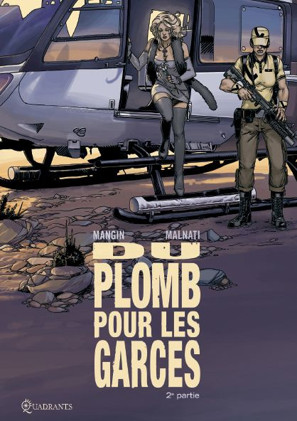 Du plomb pour les garces Tome 2
