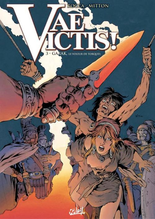 Vae Victis ! Tome 3 : Garak, le voleur de torques
