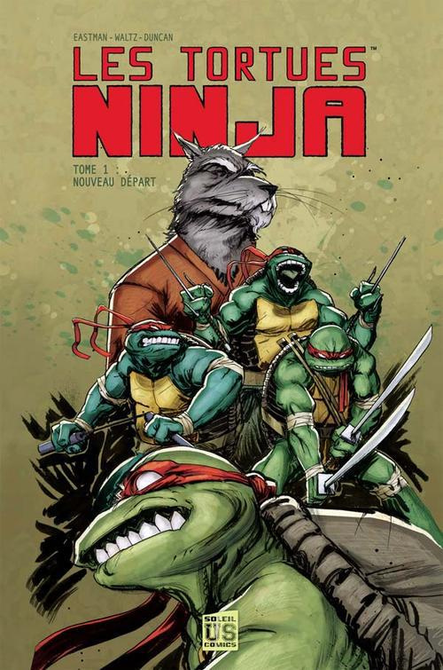 Les Tortues Ninja Tome 1 : Nouveau départ