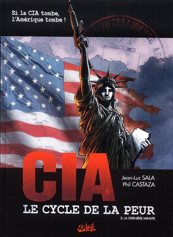 CIA Le cycle de la peur Tome 3 : La dernière minute