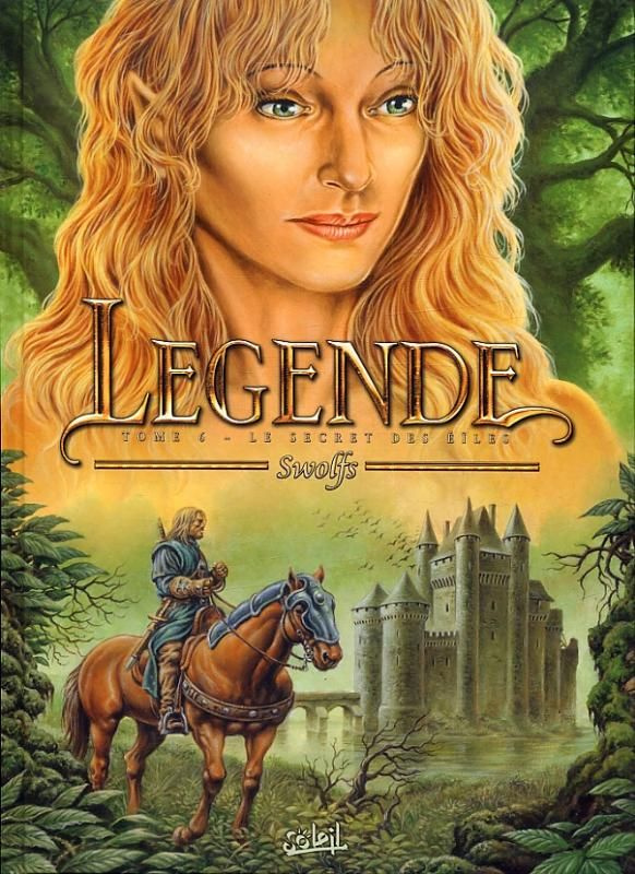 Légende Tome 6 : Le secret des Eïles