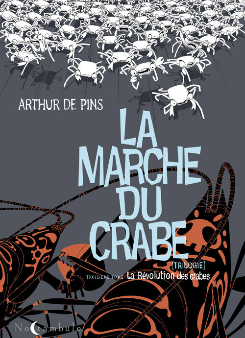La Marche du crabe Tome 3 : La Révolution des crabes
