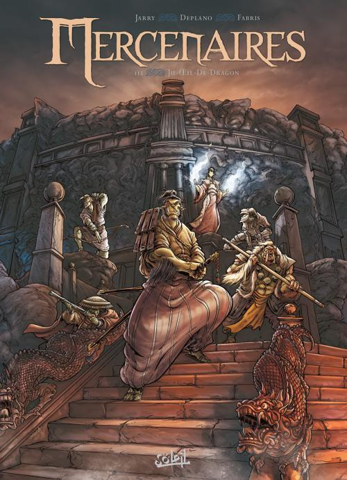 Mercenaires Tome 3 : Ju-Oeil-de-Dragon