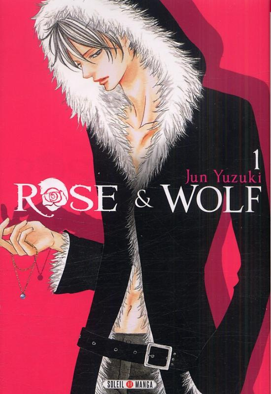 Rose & Wolf Tome 1