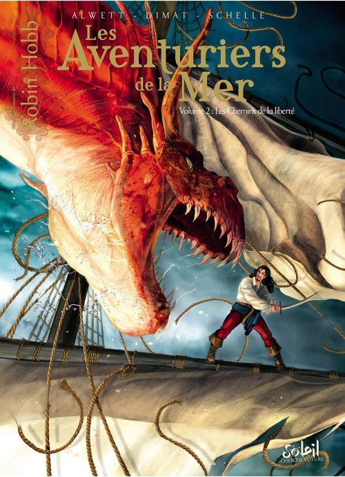 Les Aventuriers de la mer Tome 2 : Les chemins de la liberté