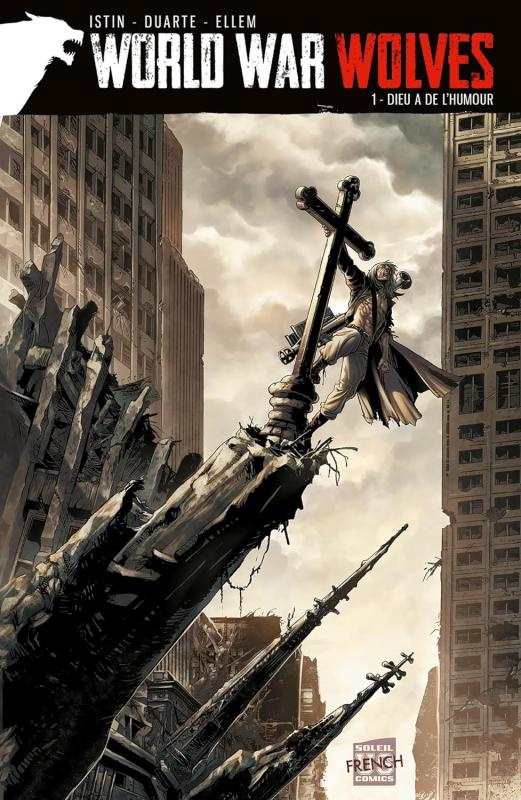 World War Wolves Tome 1 : Dieu a de l'humour