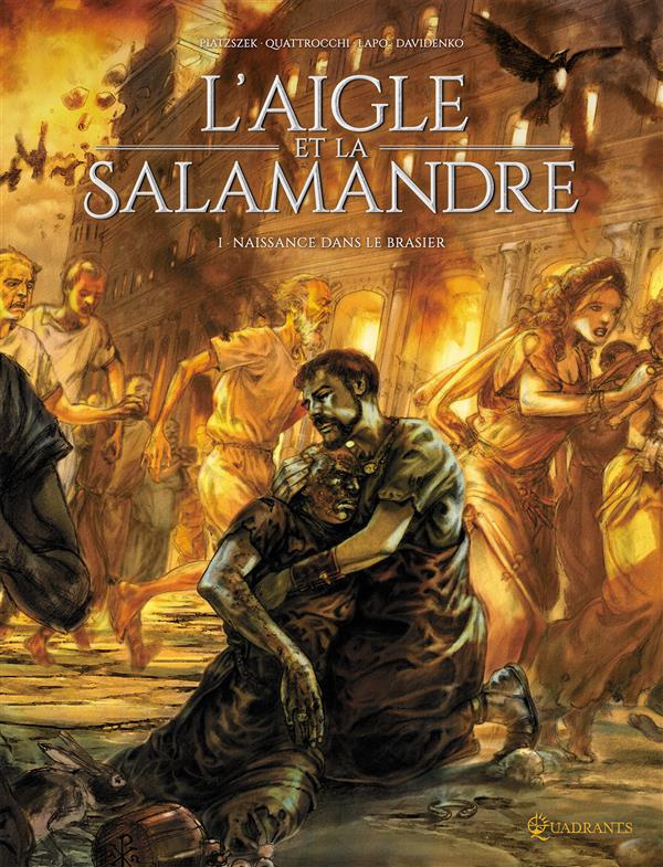 L'aigle et la salamandre Tome 1 : Naissance dans le brasier