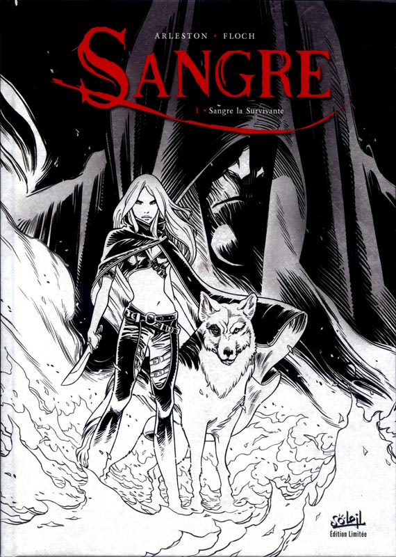 Sangre Tome 1 : Sangre la survivante. Edition spéciale en noir & blanc