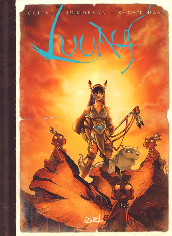 Luuna Intégrale second cycle : La Reine des loups ; La Source du temps ; L'Attrapeur de rêves ; A co