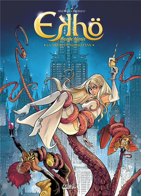 Ekhö monde miroir Tome 8 : La sirène de Manhattan