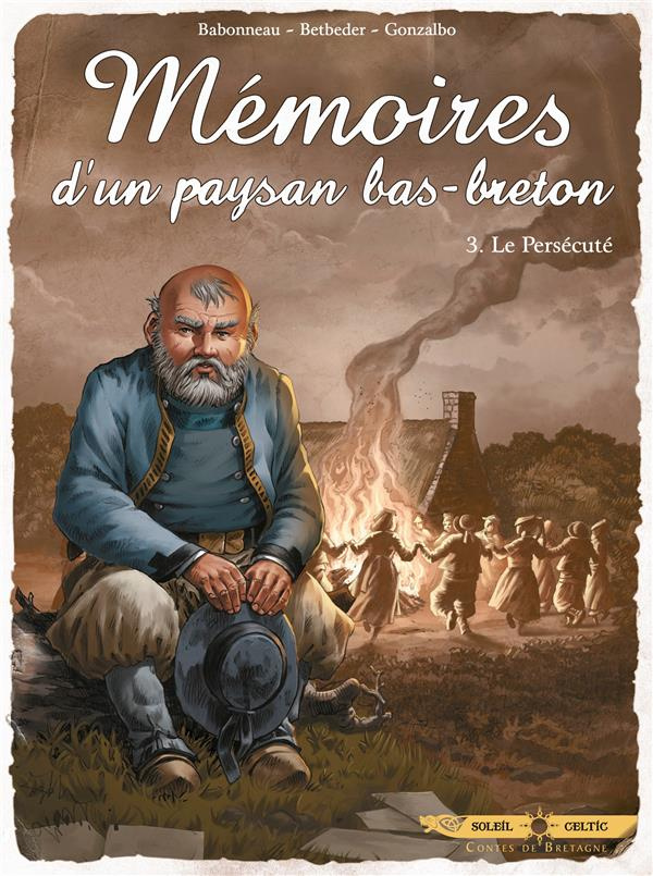 Mémoires d'un paysan bas-breton Tome 3 : Le persécuté