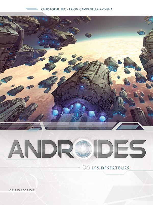 Androides Saison 2 Tome 6 : Les déserteurs