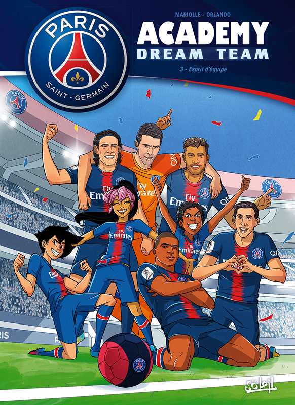 Paris Saint-Germain Academy Dream Team Tome 3 : Esprit d'équipe