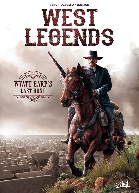 West Legends Tome 1 : Wyatt Earp's Last Hunt