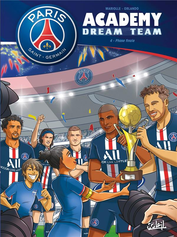 Paris Saint-Germain Academy Dream Team Tome 4 : Phase finale