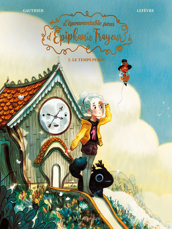 Épouvantable peur d'Épiphanie Frayeur Tome 2 : Le Temps perdu