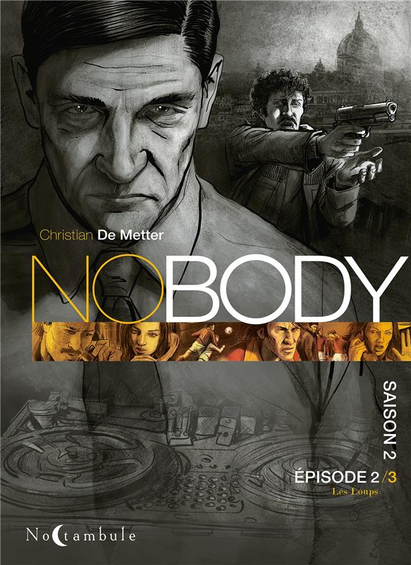 Nobody - Saison 2. Tome 2 : Les Loups